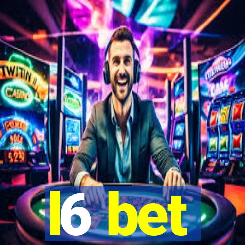 l6 bet